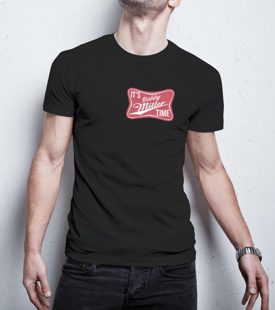 It's Bobby Miller Time Red T-Shirt