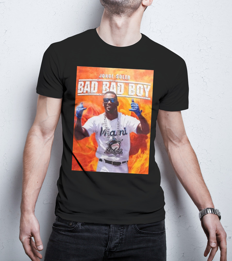 Jorge Soler Bad Bad Boy Miami Marlins Fire Background T-Shirt