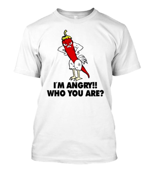 I'm Angry Who You Are? Chili Pepper Chicken Hybrid T-Shirt