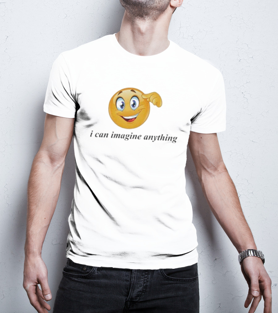 I Can Imagine Anything Emoji Face Thinking Gesture T-Shirt