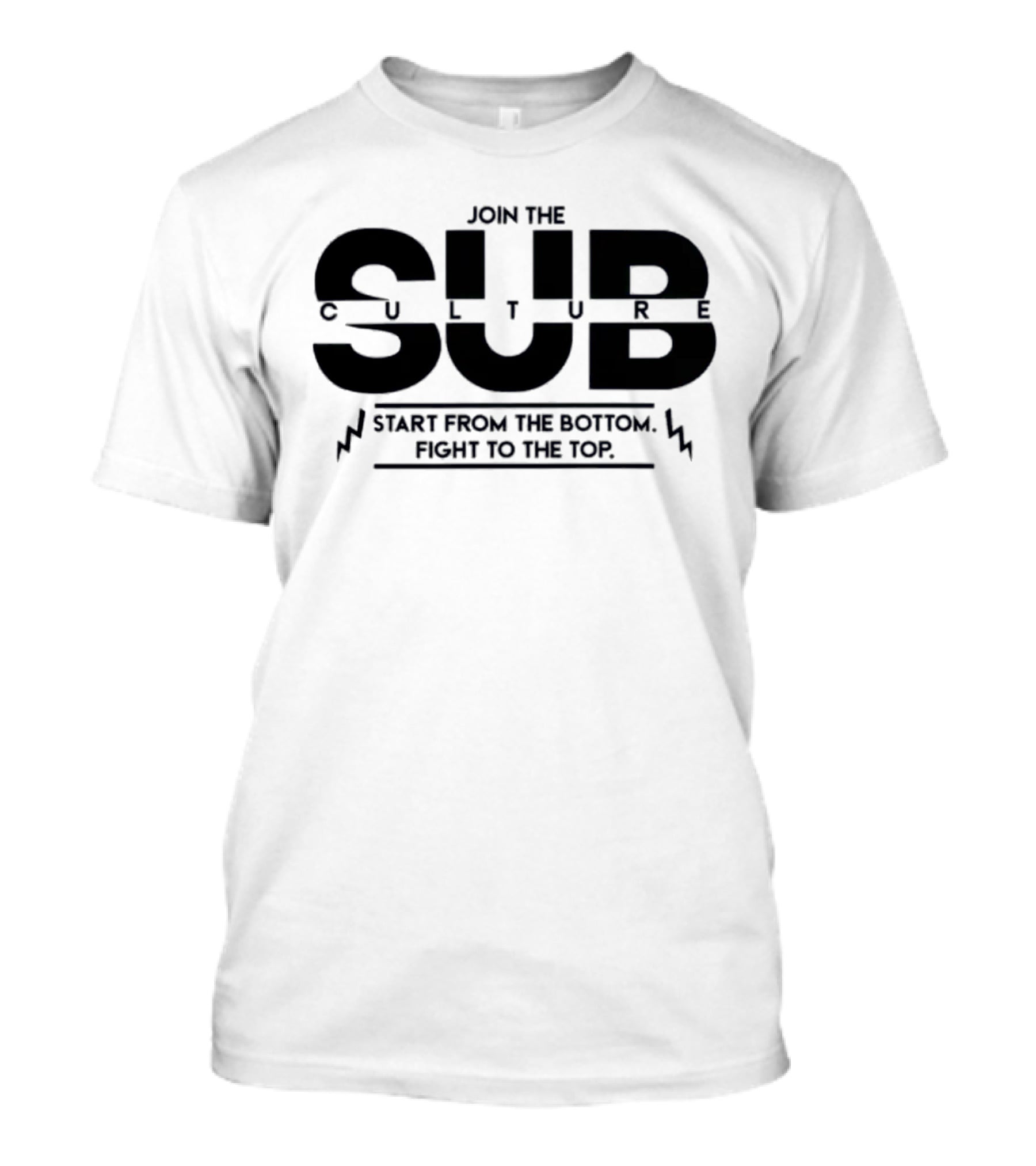 Join The Subculture Start From The Bottom Fight To The Top Pro Wrestling Tees Flash Morgan Webster T-Shirt