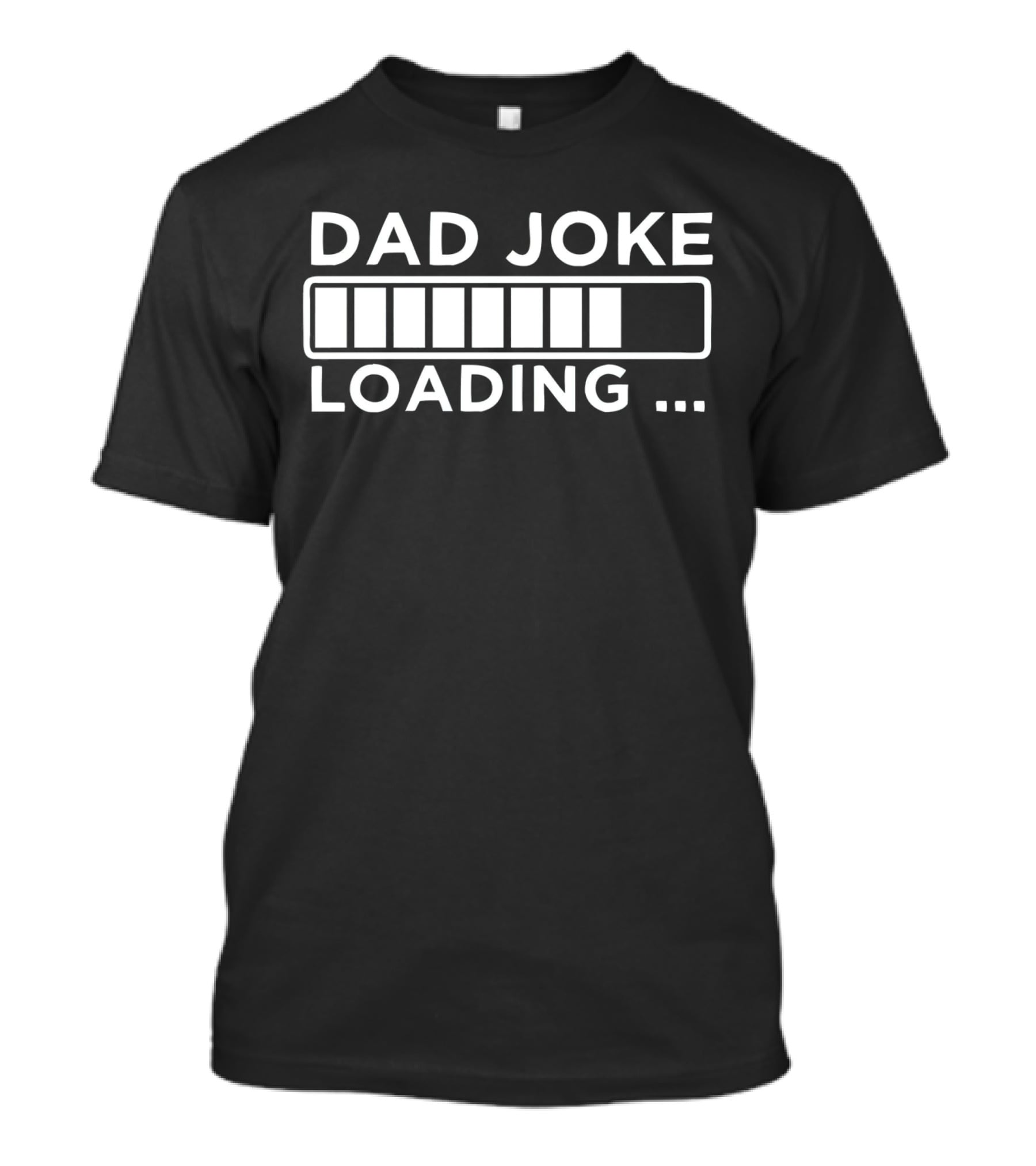 Dad Joke Loading Progress Bar Retro Humor T-Shirt