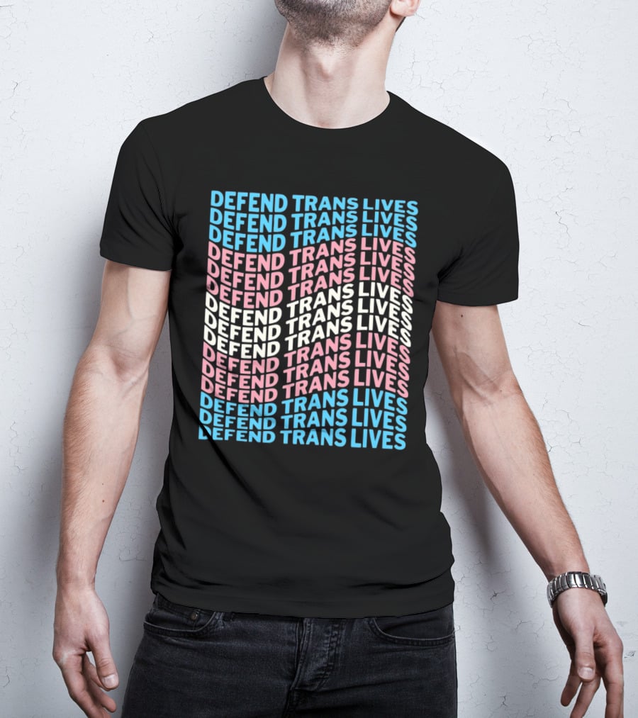 DEFEEND TRANS LIVES Text Design In Repeated Pattern With Blue Pink And White Colors T-Shirt