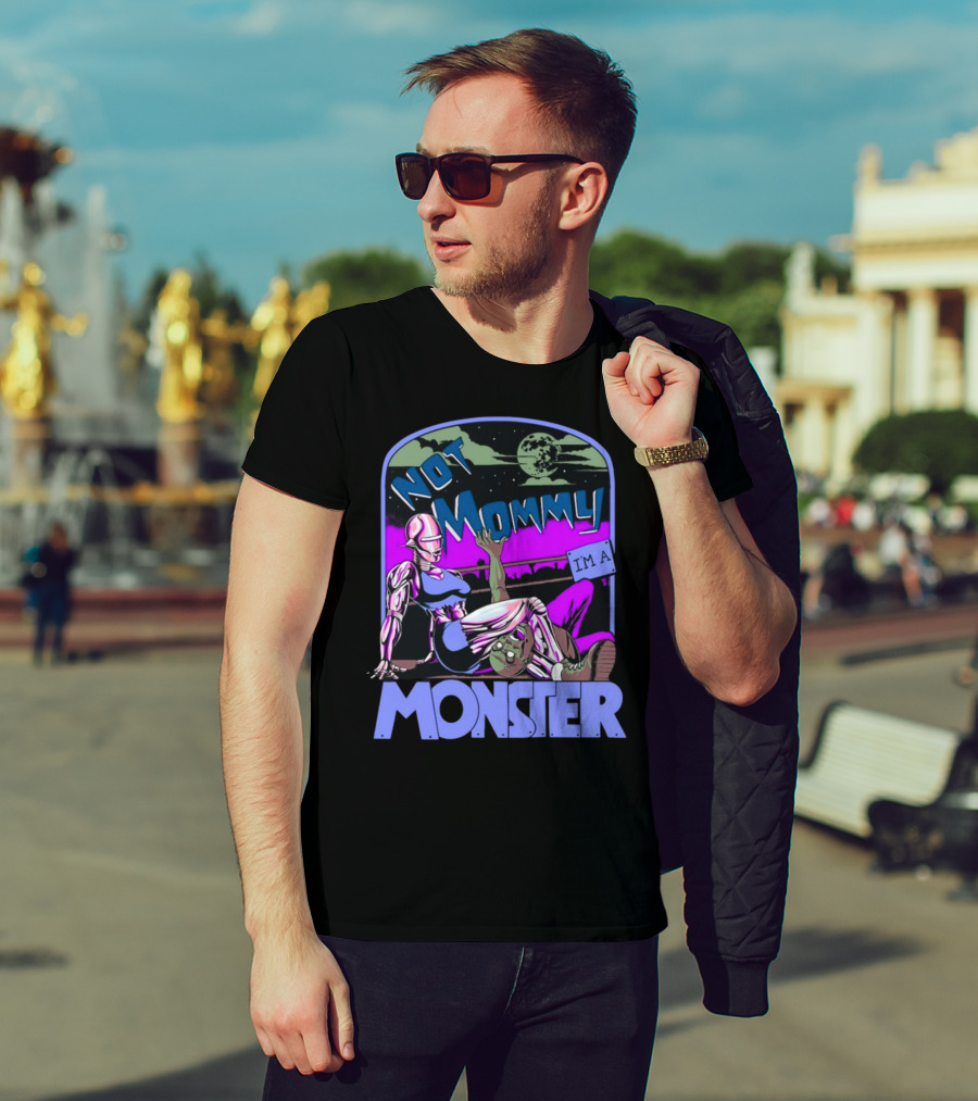 NOT MOMMY I'M A MONSTER Cyborg Woman With Alien Creature Retro Comic Style Full Moon Night Sky T-Shirt
