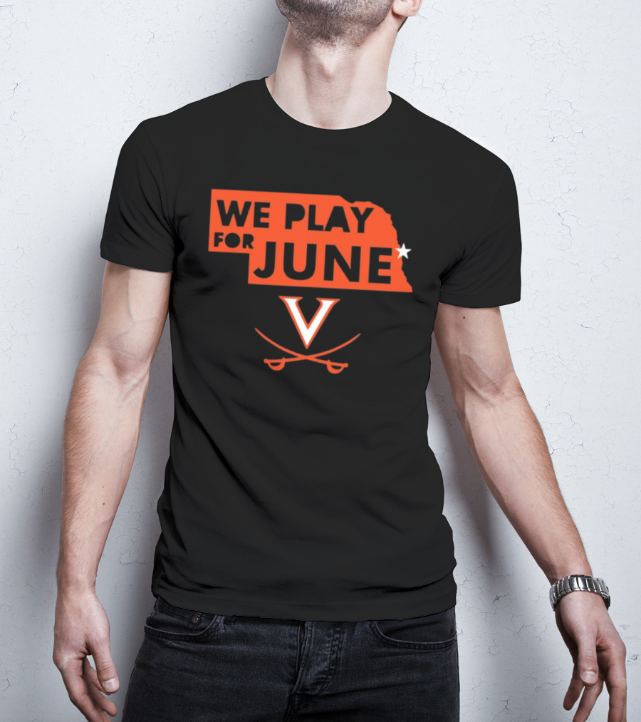 We Play For June Virginia Cavaliers V Logo Nebraska T-Shirt