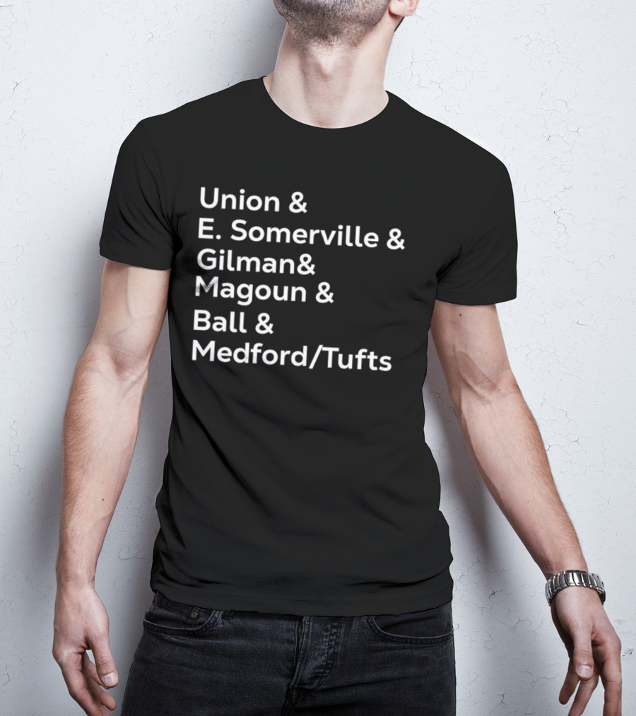 Union E Somerville Gilman Magoun Ball Medford Tufts T-Shirt