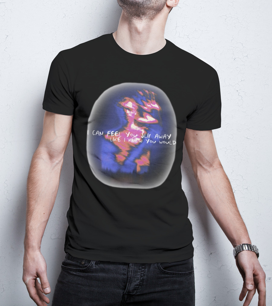 I Can Feel You Slip Away Like I Knew You Would Blurry Abstract Hand And Figure T-Shirt