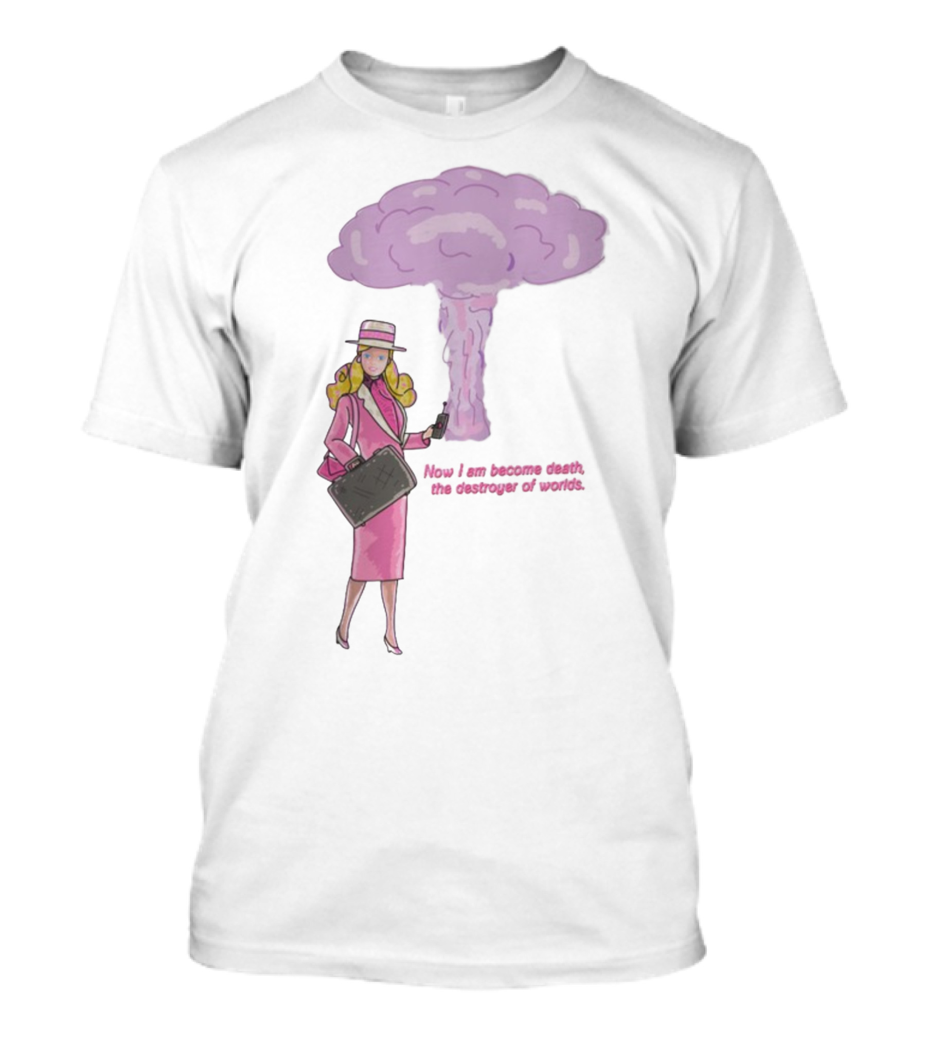 Now I Am Become Death The Destroyer Of Worlds Blonde Woman Pink Outfit Holding Bag Phone With Purple Mushroom Cloud T-Shirt