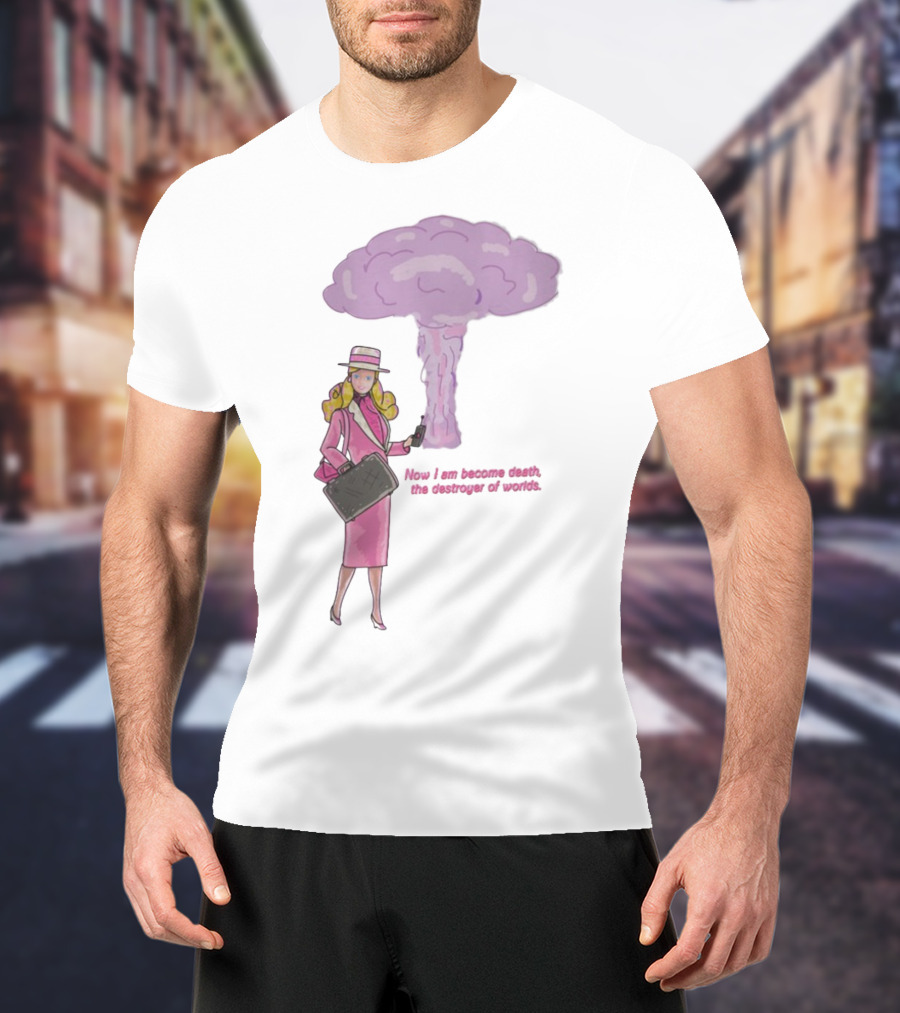 Now I Am Become Death The Destroyer Of Worlds Blonde Woman Pink Outfit Holding Bag Phone With Purple Mushroom Cloud T-Shirt