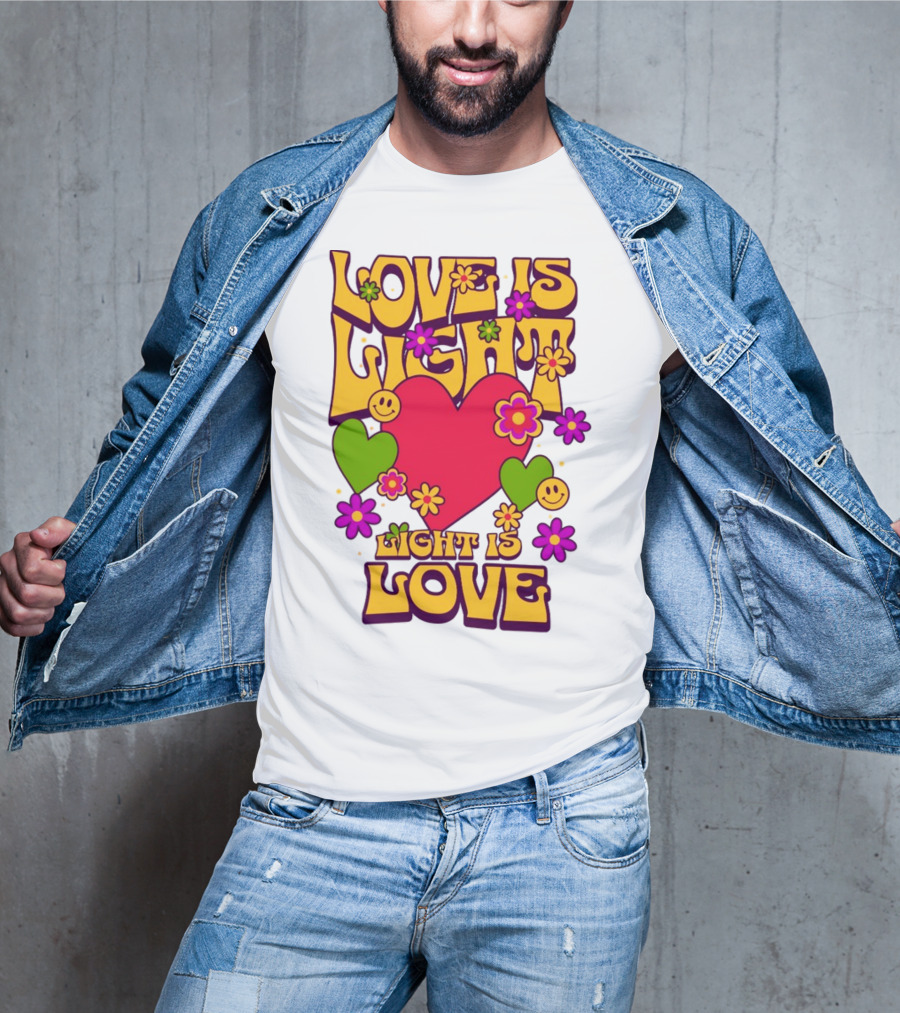 Love Is Light Light Is Love Colorful Heart Flowers Smiley Faces T-Shirt