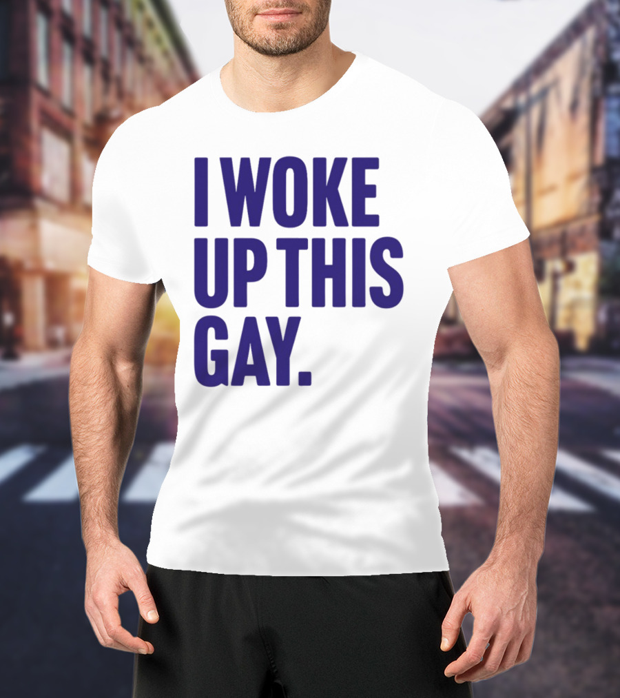 I Woke Up This Gay Bullzerk T-Shirt