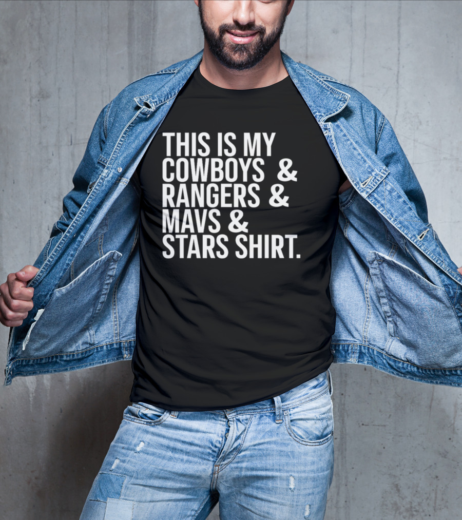 This Is My Cowboys Rangers Mavs Stars T-Shirt