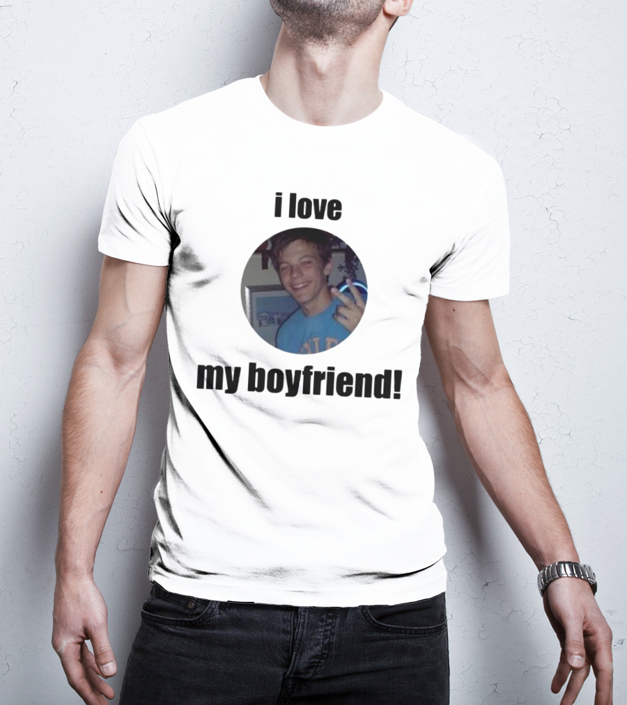 I Love My Boyfriend T-Shirt