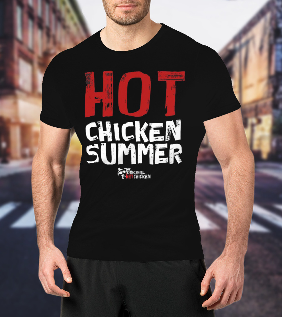 Hot Chicken Summer The Original Hot Chicken T-Shirt