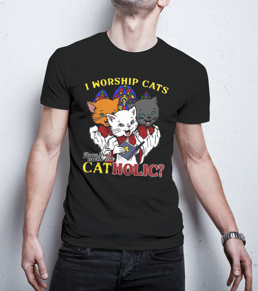 I Worship Cats Does That Make Me Catholic Cat Choir Stained Glass T-Shirt