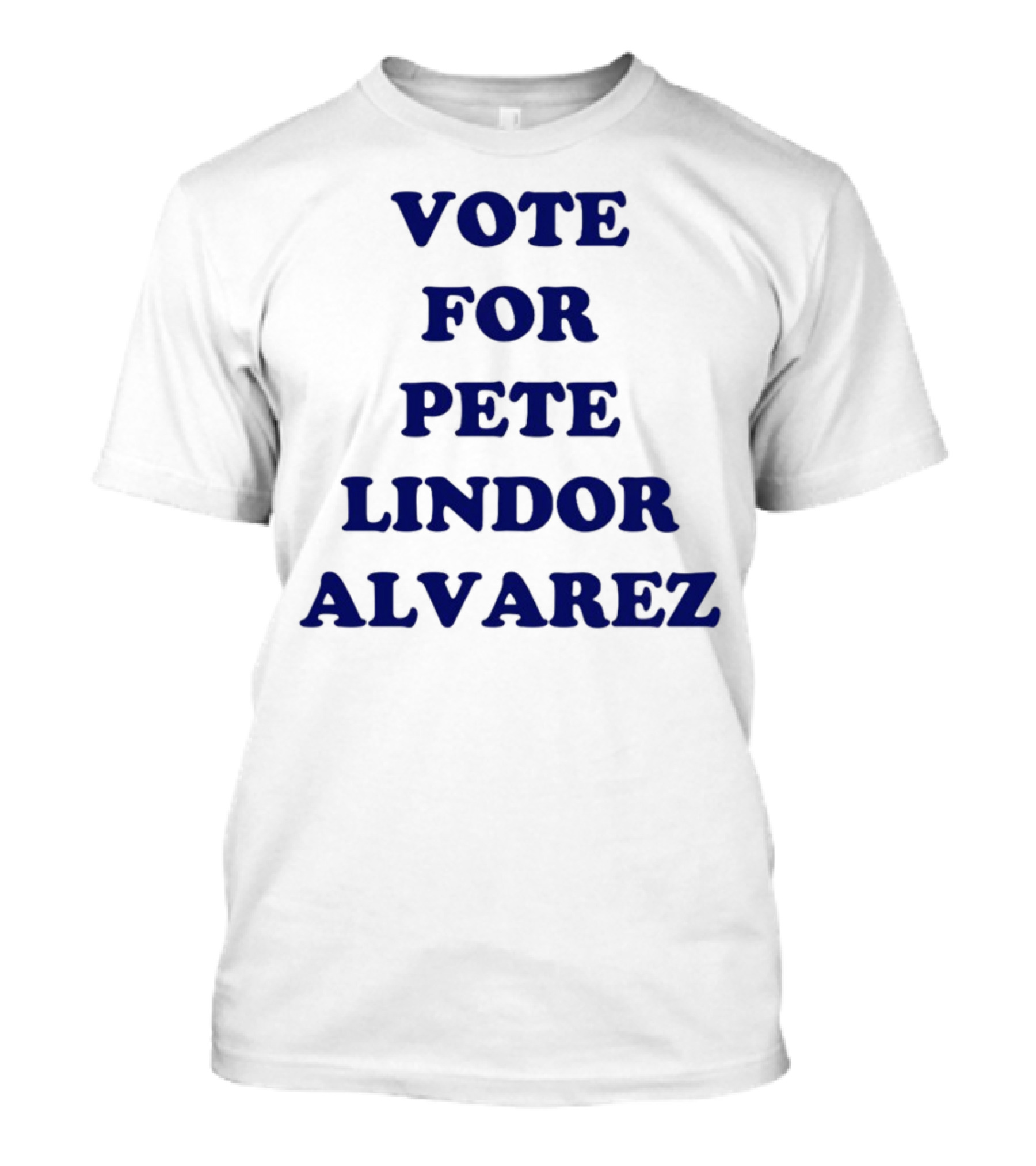 Vote For Pete Lindor Alvarez Text T-Shirt