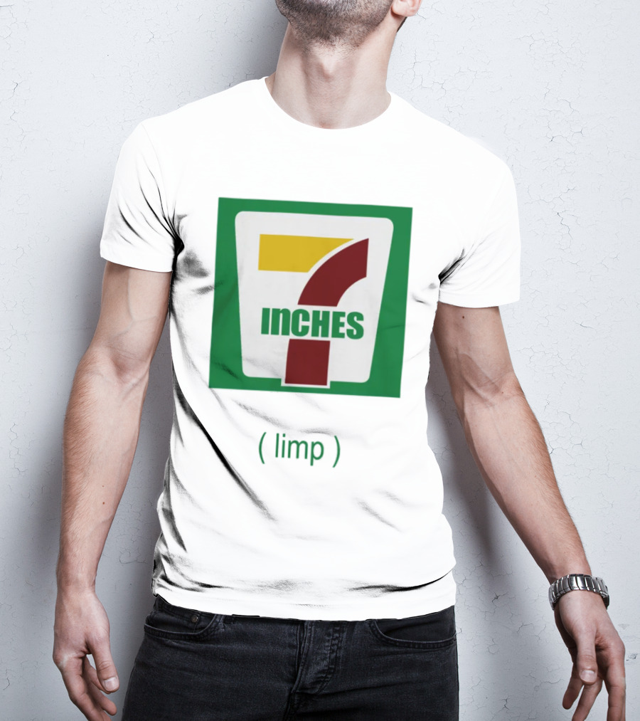 7 Inches Limp Parody 7-Eleven T-Shirt