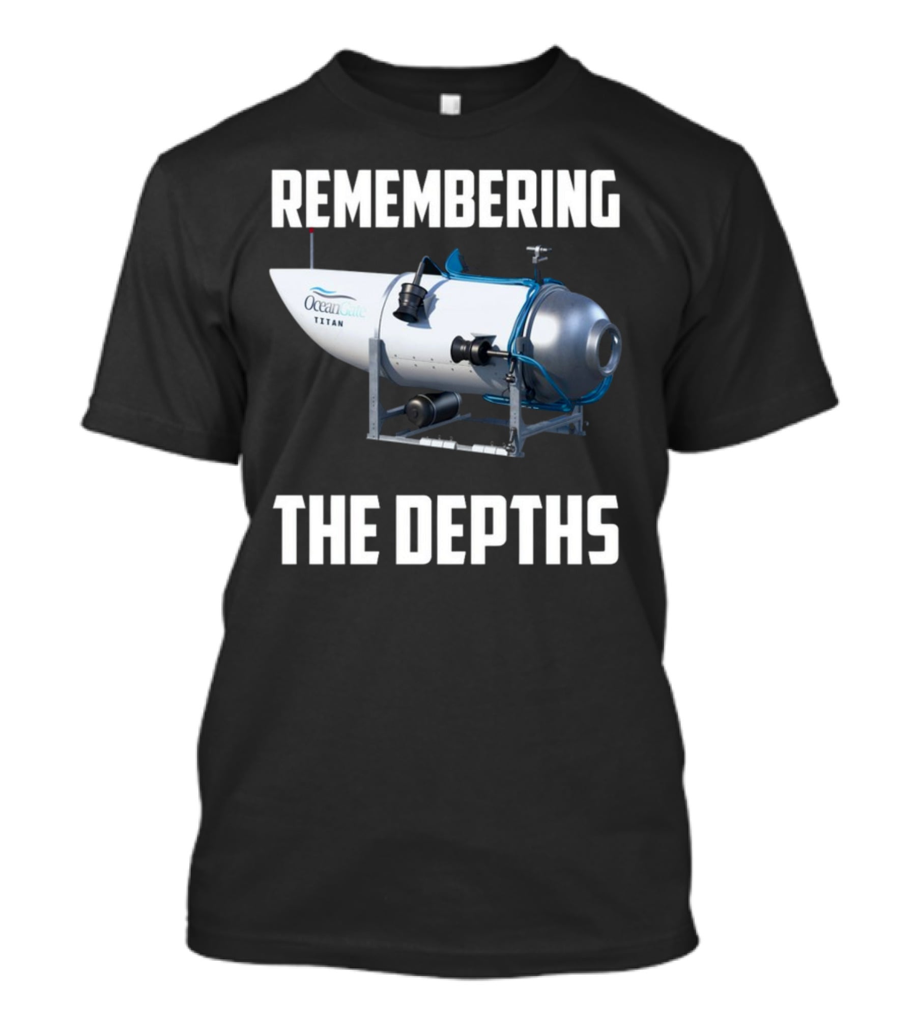Remembering The Depths OceanGate Titan Submersible T-Shirt