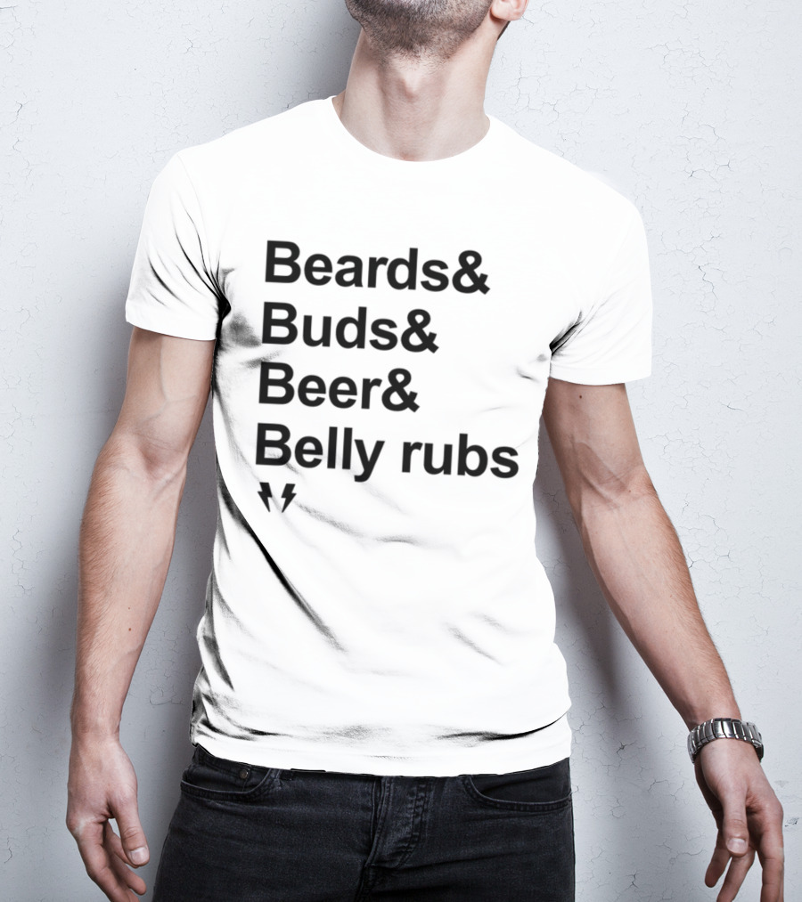Beards Buds Beer Belly Rubs Thunderbolts T-Shirt