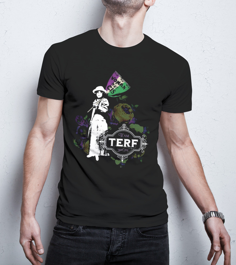 Woman Not Cis Team Terf Since 1792 Sign And Feminist T-Shirt