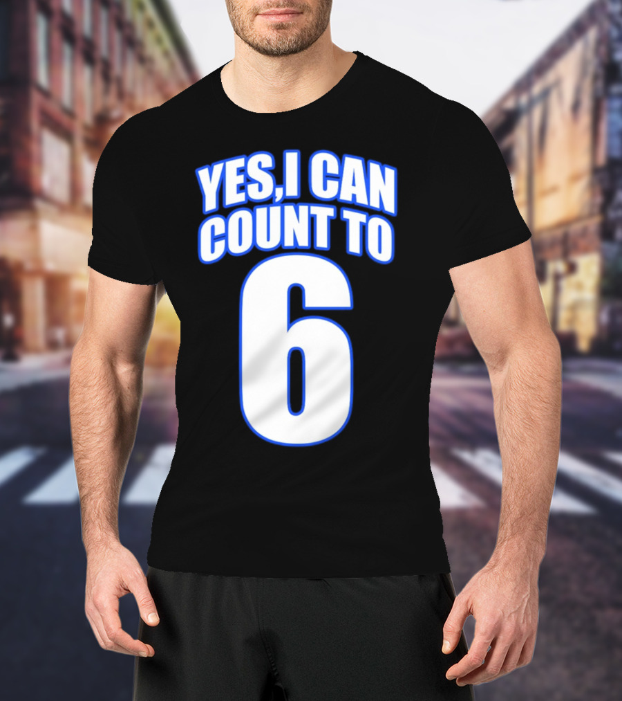 Kevin O’Sullivan Yes I Can Count To 6 T-Shirt