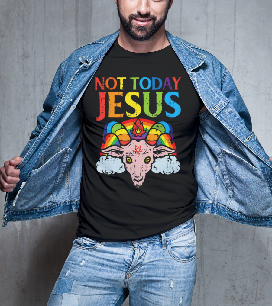 Not Today Jesus Satanic Goat Rainbow Satanism T-Shirt