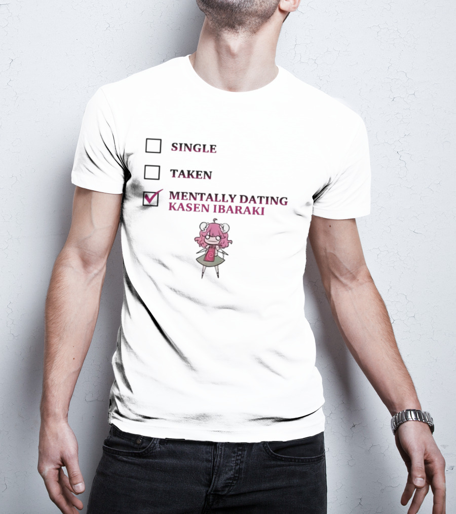 Single Taken Mentally Dating Kasen Ibaraki Character Checkbox T-Shirt