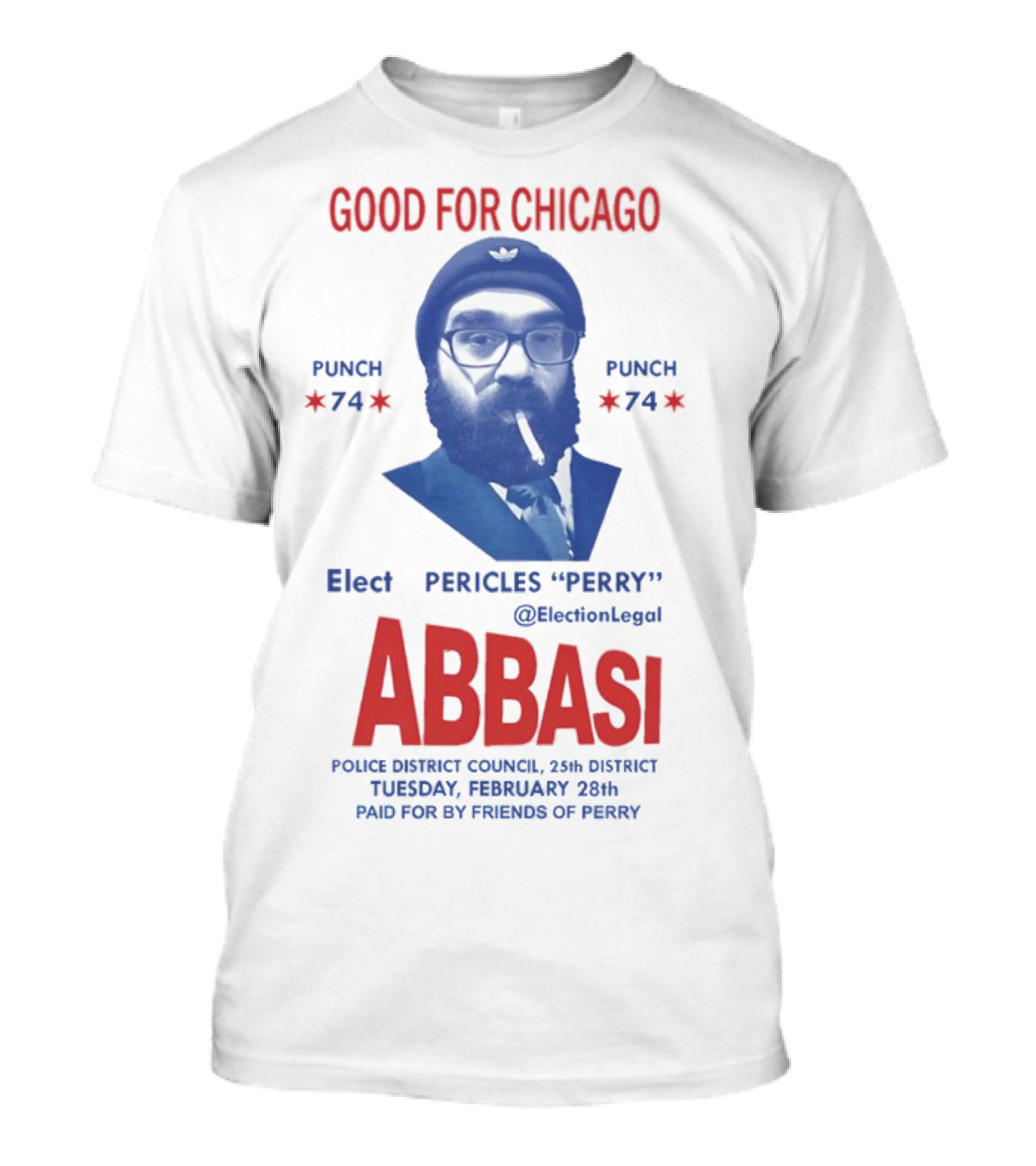 Good For Chicago Punch 74 Elect Pericles Perry Abbasi Police District Council 25th District T-Shirt