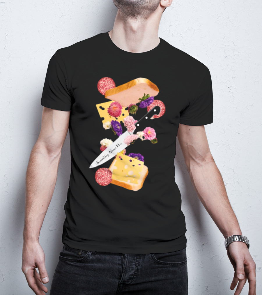Katie Maloney Something About Her Sandwich Knife Flowers Cheese T-Shirt