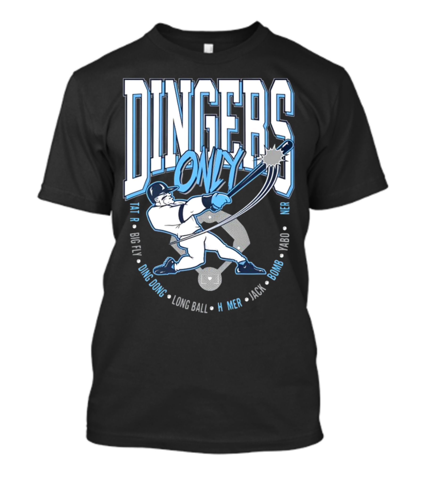 Dingers Only Big Fly Ding Dong Long Ball Homer Jack Bomb Yabo T-Shirt