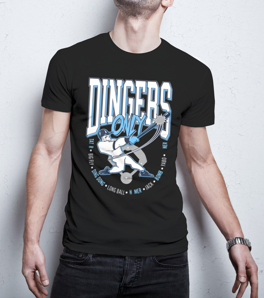 Dingers Only Big Fly Ding Dong Long Ball Homer Jack Bomb Yabo T-Shirt