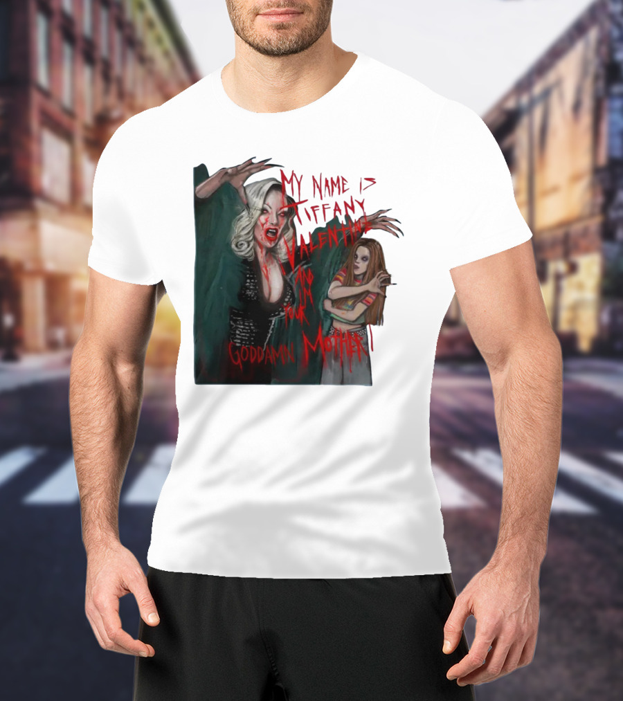 Jennifer Tilly As Tiffany Valentine My Name Is Tiffany Valentine And I'm Your Goddamn Mother T-Shirt