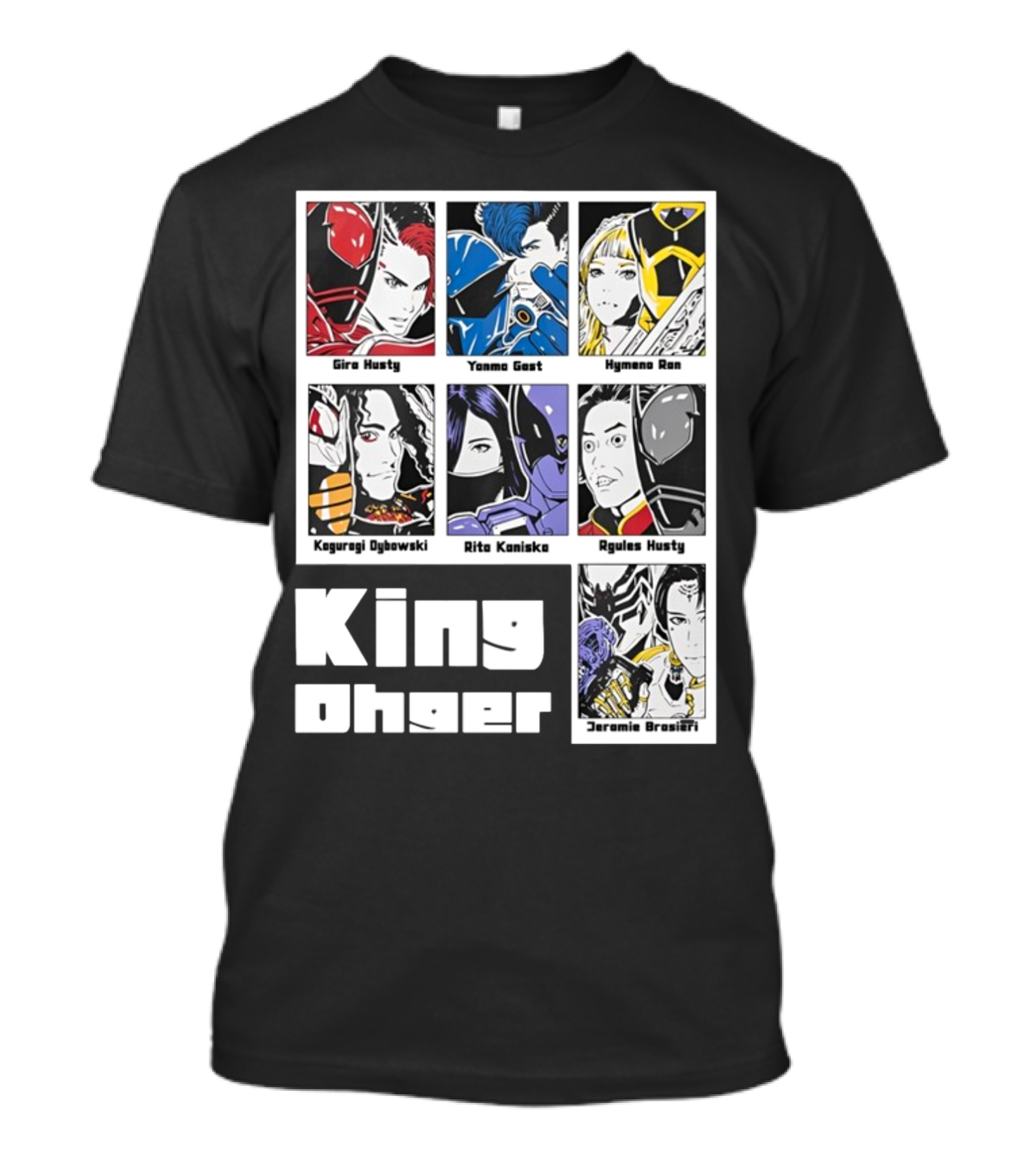 Kingohger Gira Husty Yanma Gast Hymeno Ran Kaguragi Dybowski Rita Kaniska Ryules Husty Jeramie Brasieri T-Shirt