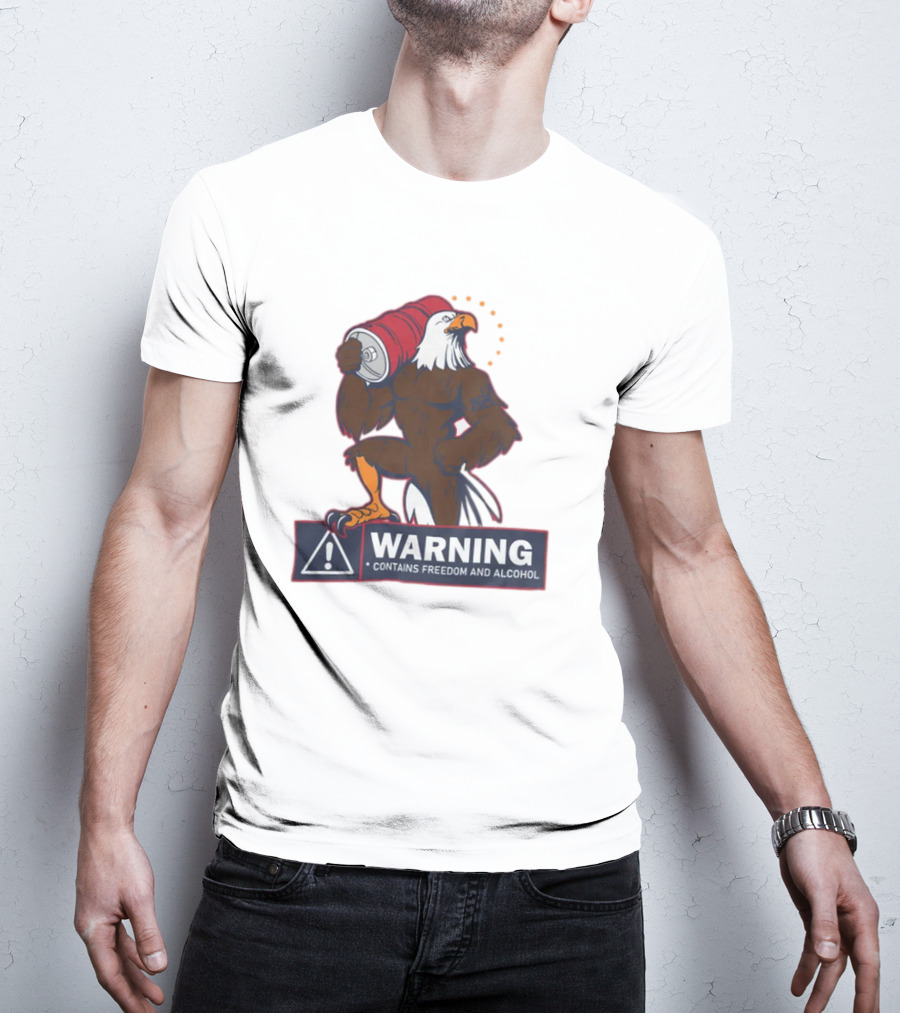 Warning Eagle With Barrel Contains Freedom And Alcohol T-Shirt