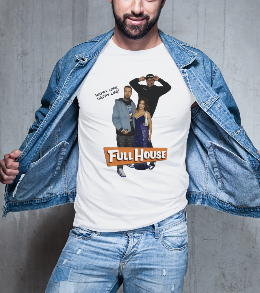 Full House Happy Wife Happy Life T-Shirt