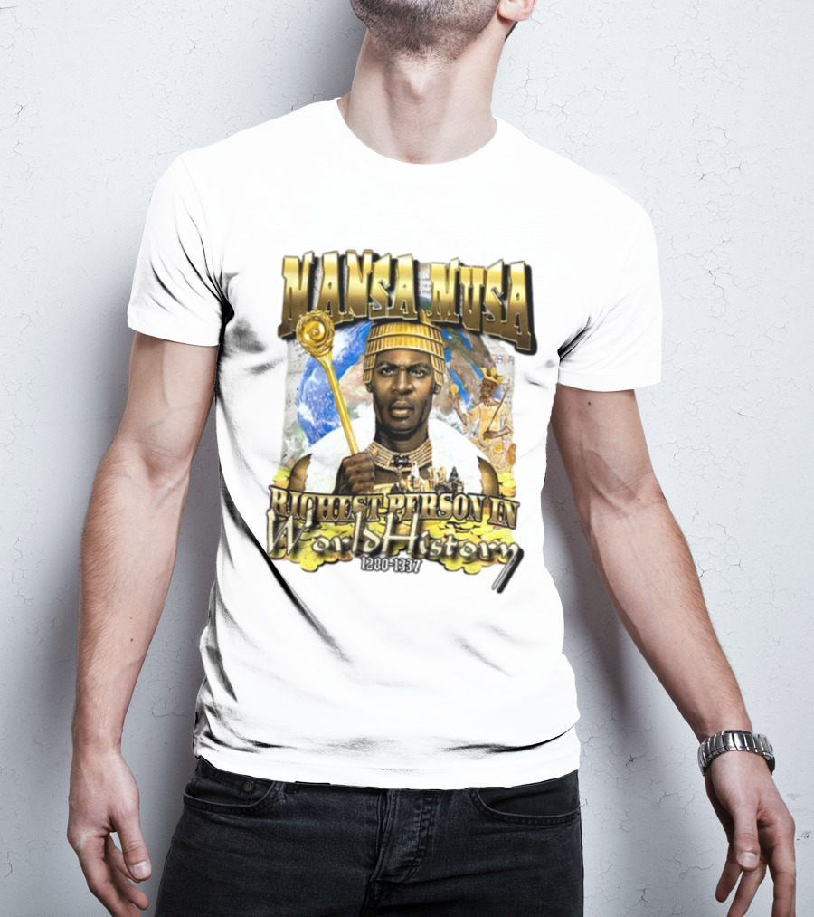 Mansa Musa Richest Person In World History 1280-1337 T-Shirt