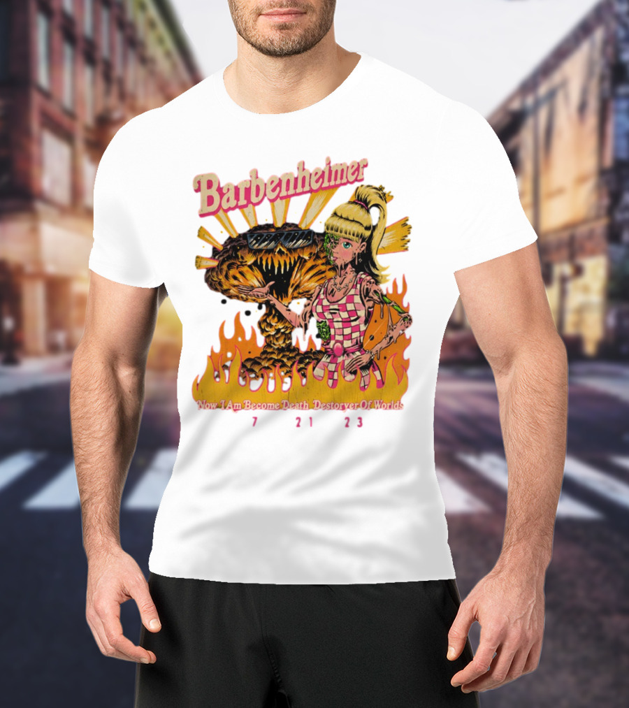 Barbenheimer Now I Am Become Death Destroyer Of Worlds 7 21 23 Retro Style Atomic Explosion Barbie Doll Flames T-Shirt