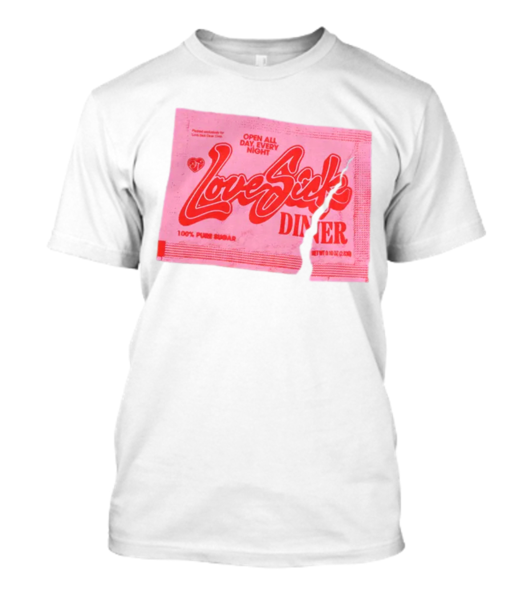 Love Sick Diner Open All Day Every Night 100% Pure Sugar T-Shirt