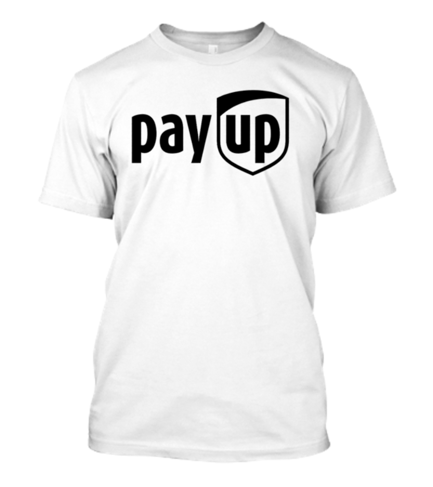 Pay Up UPS T-Shirt