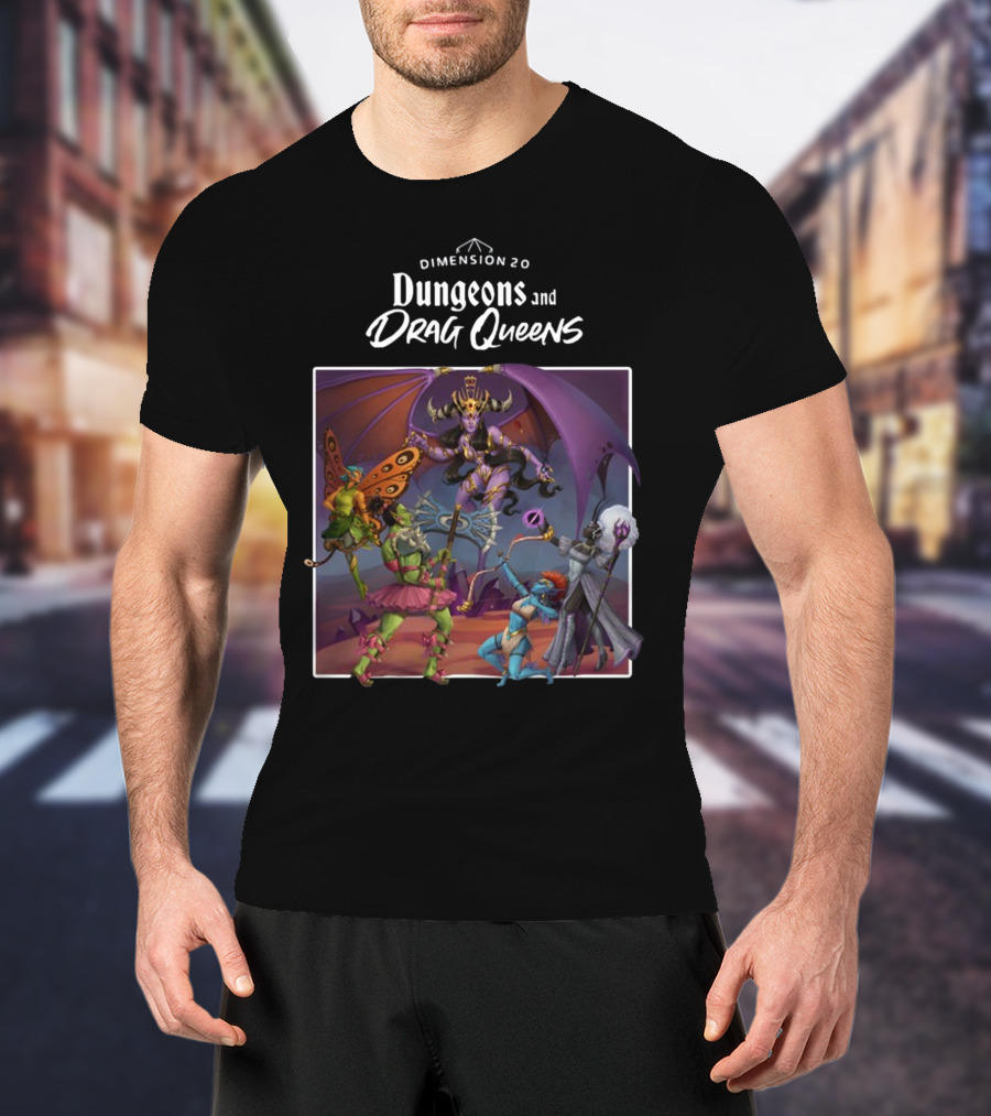 Dimension 20 Dungeons And Drag Queens Fantasy Adventure Characters T-Shirt
