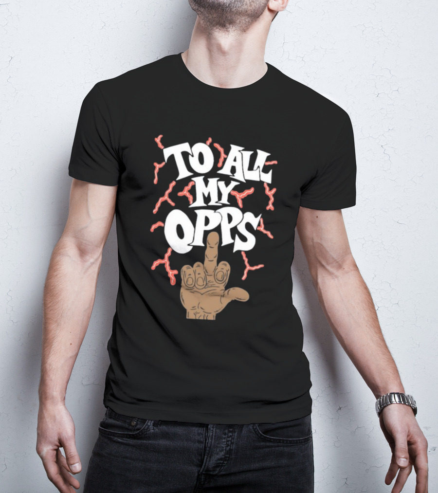Frko Middle Finger Gesture With To All My Opps Text And Lightning Bolts T-Shirt