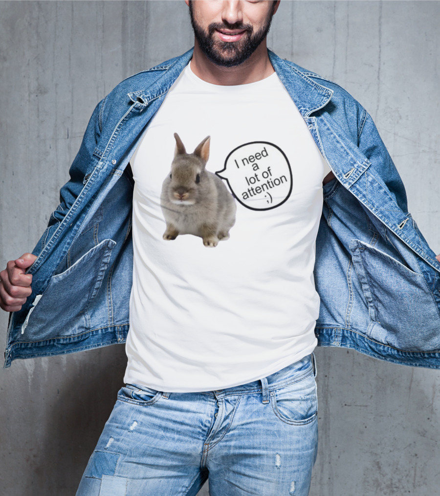 I Need A Lot Of Attention Bunny Rabbit With Winking Emoticon T-Shirt