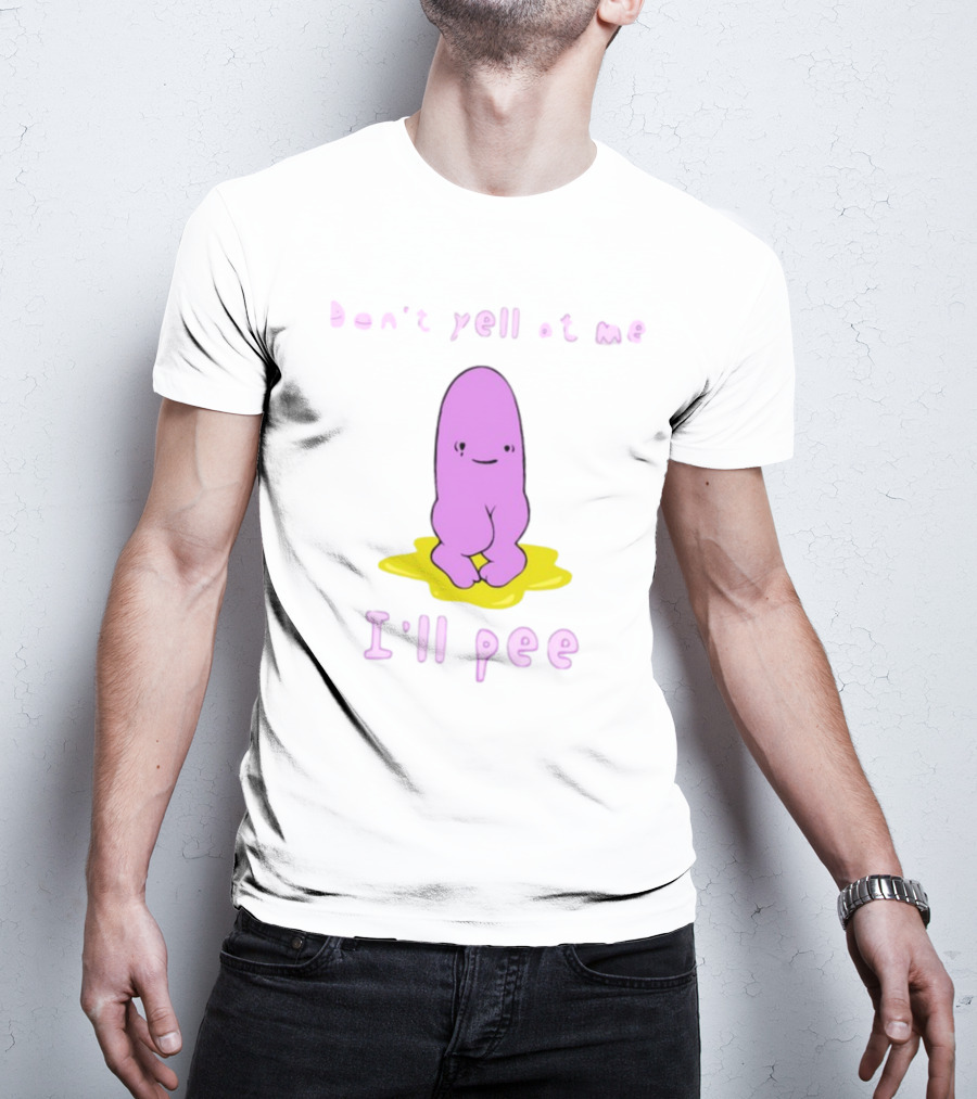 Don't Yell At Me I'll Pee Cute Purple Character Sitting On Yellow Puddle T-Shirt
