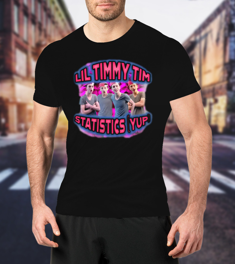 Lil Timmy Tim Statistics Yup T-Shirt