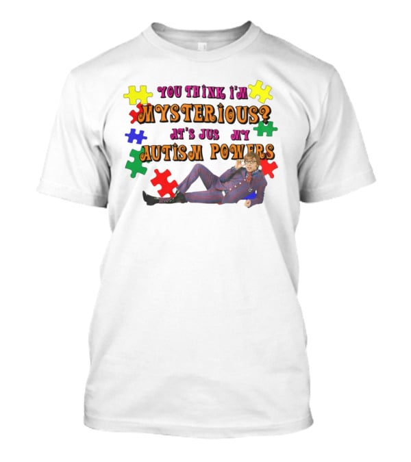 You Think I'm Mysterious That's Just My Autism Powers Puzzle Pieces Suit T-Shirt