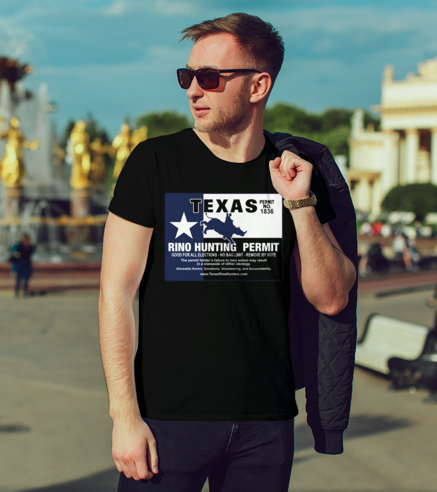 Texas Rino Hunting Permit No 1836 Political Commentary With Star And Rhino T-Shirt