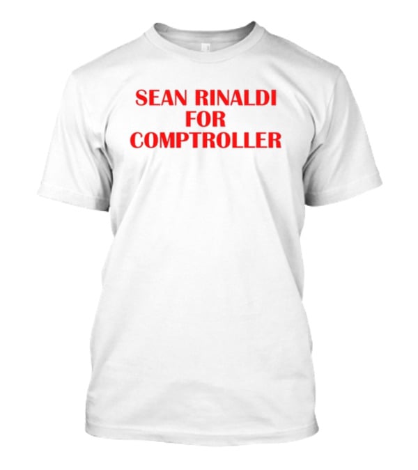 Sean Rinaldi For Comptroller Mymycorrhizae T-Shirt