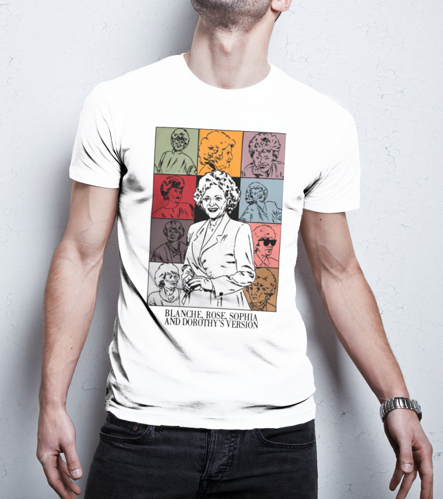 Blanche Rose Sophia Dorothy's Version Pop Art Portraits T-Shirt