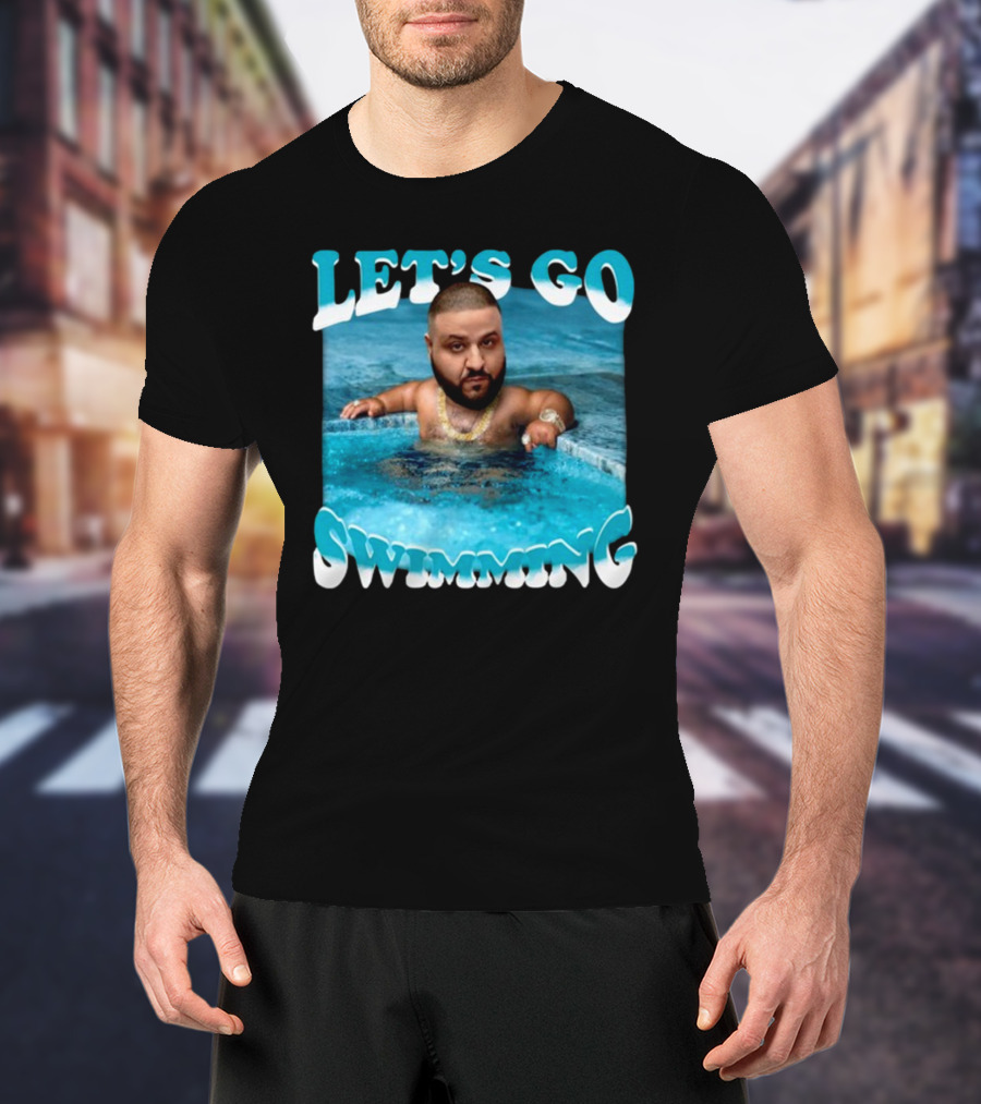 LET'S GO SWIMMING Baby Dj Khaled Funnyahhtees T-Shirt