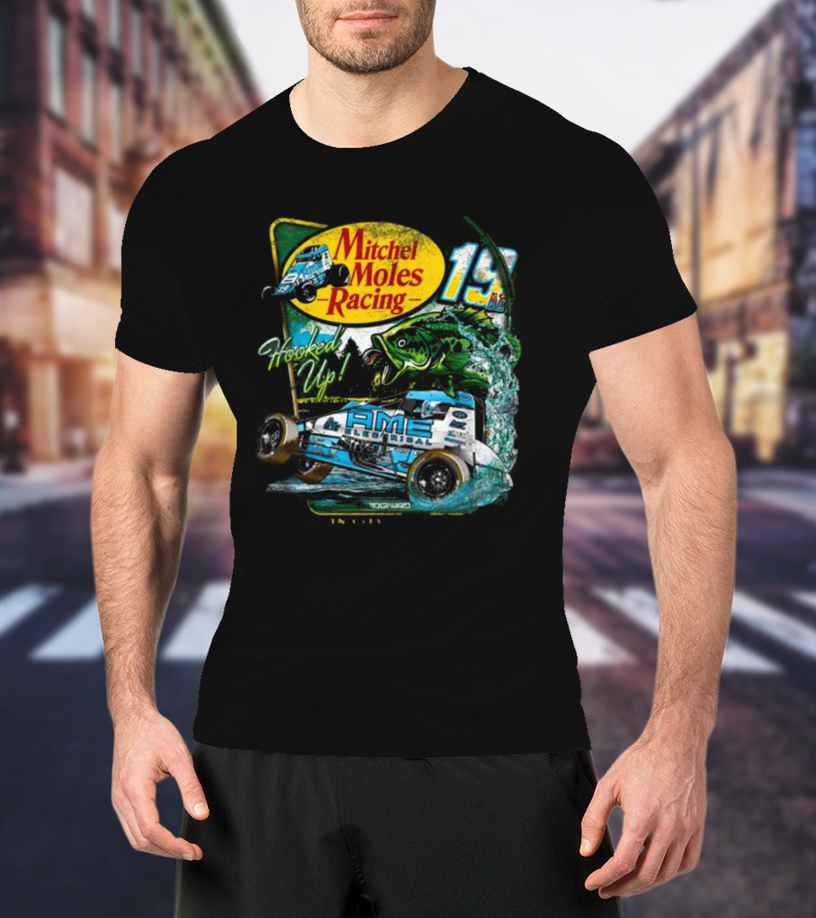 Mitchel Moles Racing 19 Hooked Up Raisin City California Sprint Car Bass Fishing T-Shirt